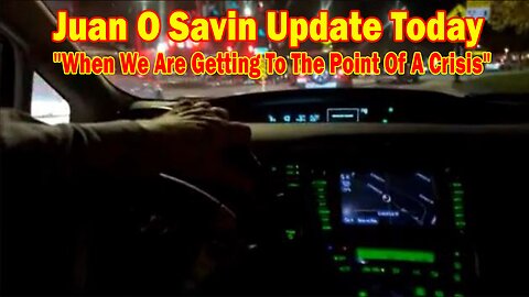 Juan O Savin Update Today Nov 15: "When We Are Getting To The Point Of A Crisis"