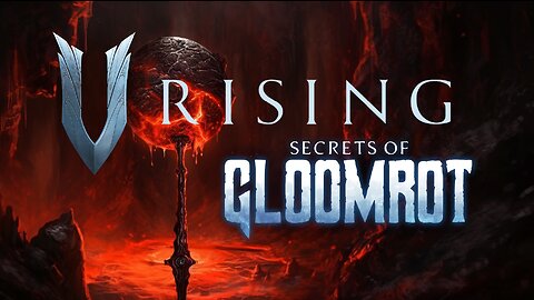 V Rising: Secrets of Gloomrot | The Search for the Bloodmoon