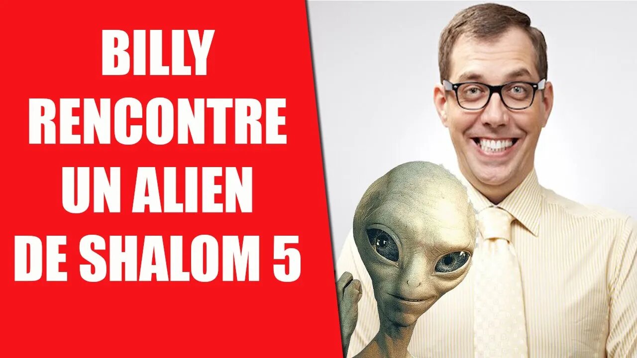 Billy rencontre un extraterrestre de SHALOM 5 #humour #parodie #sketch