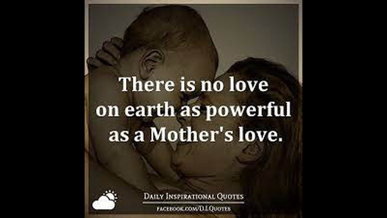 The Powerful Message About A Mother's Love