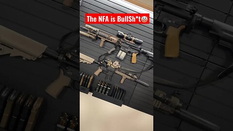 The NFA Is BullSh*t🤡