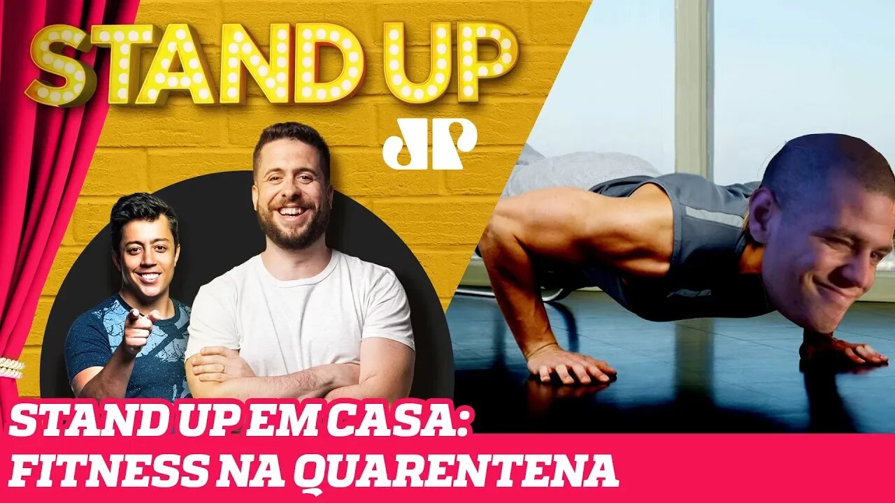 STAND UP EM CASA: FITNESS NA QUARENTENA - COM VICTOR SARRO