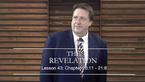 Revelation Lesson 44 Dr Jim Hastings