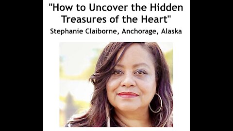 Stephanie Claiborne/ "How to Uncover the Hidden Treasures of the Heart"