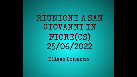 DIRETTA DEL 25.06.2022 RIUNIONE A SAN GIOVANNI IN FIORE(CS)