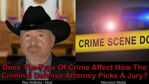 Alameda County - Does The Type Of Crime Affect How The Criminal Defense Attorney Picks A Jury ?