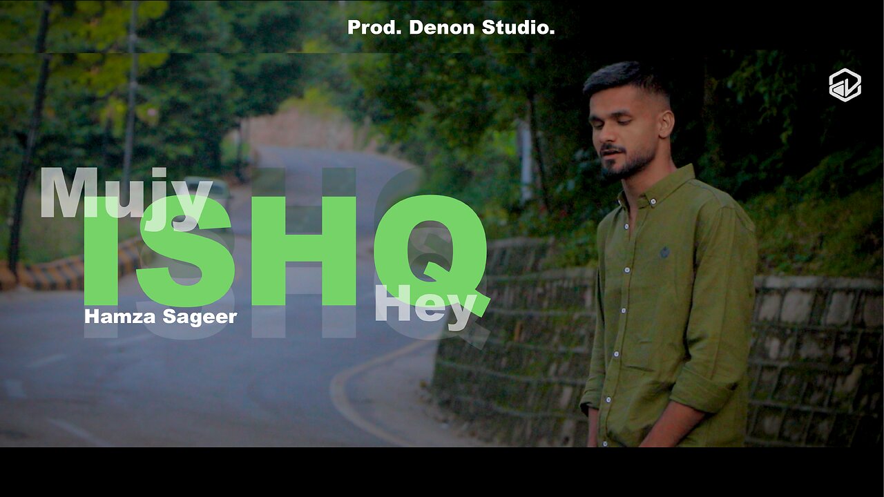 Mujy Ishq Hey | Prod. Denon Studio.