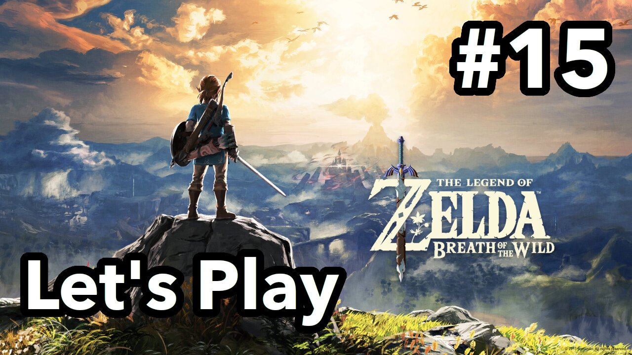 Let's Play | Zelda - Breath of the Wild Master Mode - Part 15