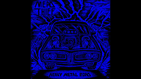 MEAD THIEF - HEAVY METAL ROAD