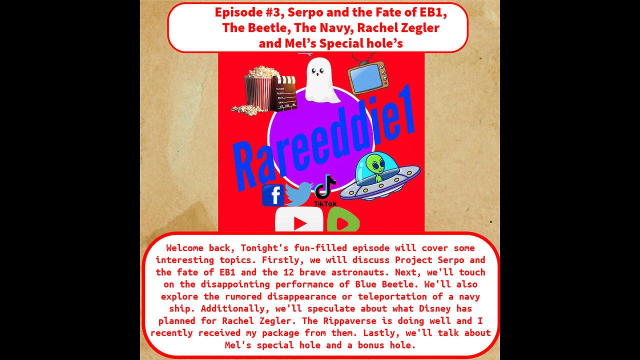 Episode #3, Serpo and the Fate of EB1, The Beetle, The Navy, Rachel Zegler and Mel’s Special hole’s