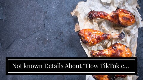 Not known Details About “How TikTok can help your Business”