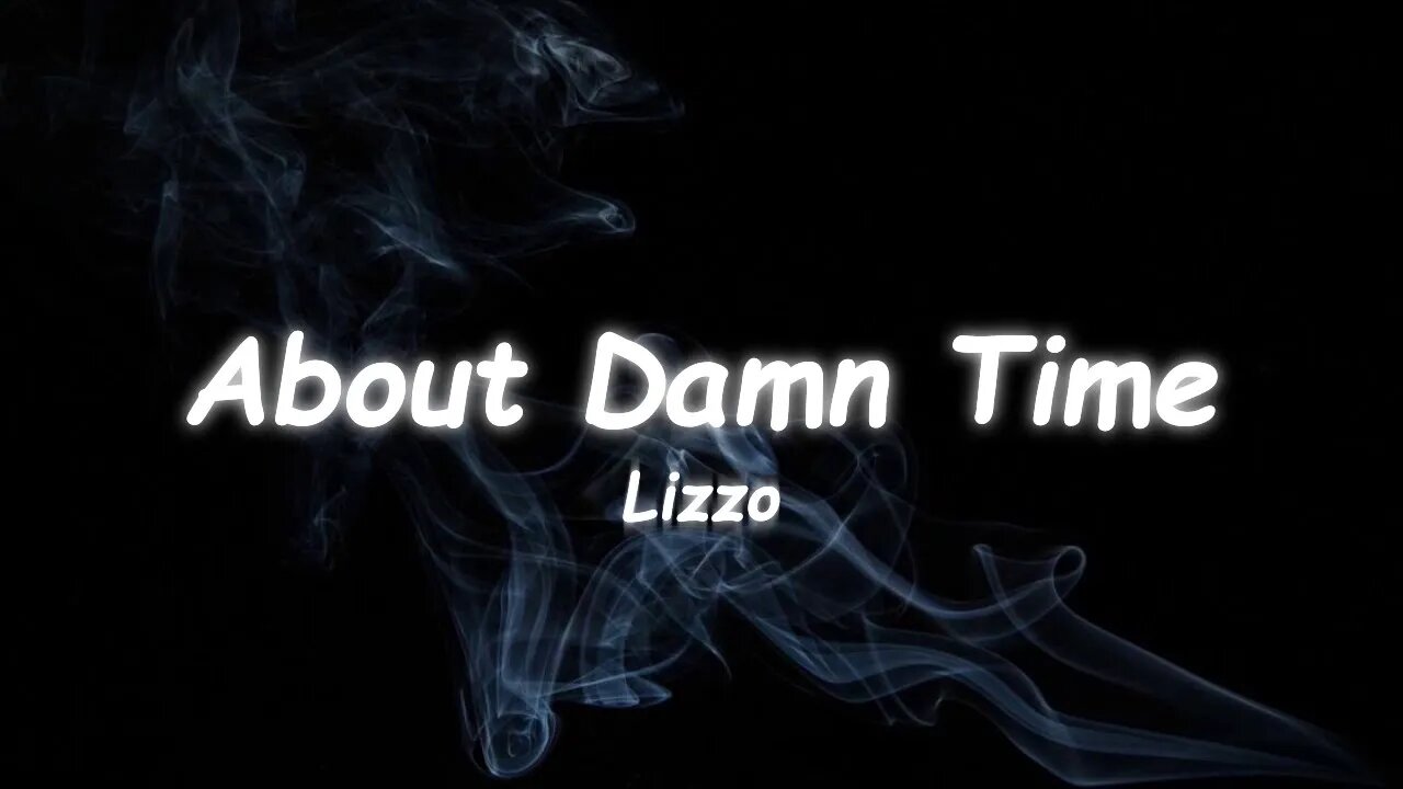 Lizzo - About Damn Time (Lyrics)