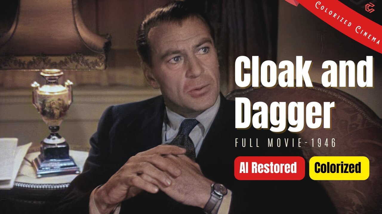 Cloak and Dagger (1946) | AI Restored and Colorized | Subtitled | Gary Cooper | Spy Film