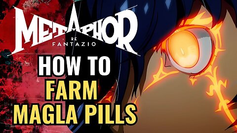 Magla Pills Farm - Metaphor : ReFantazio