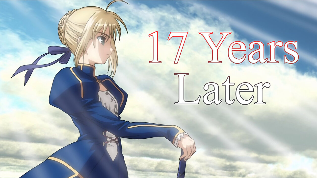 Fate/Stay Night (2006) 17 Years Later (Unaltered)