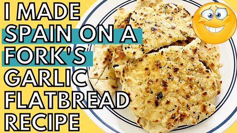 Spain on a Fork's Incredible 5-Minute Garlic Flatbread Recipe Prepared By a Beginner Chef 😅