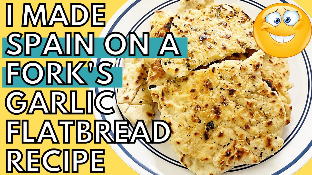 Spain on a Fork's Incredible 5-Minute Garlic Flatbread Recipe Prepared By a Beginner Chef 😅