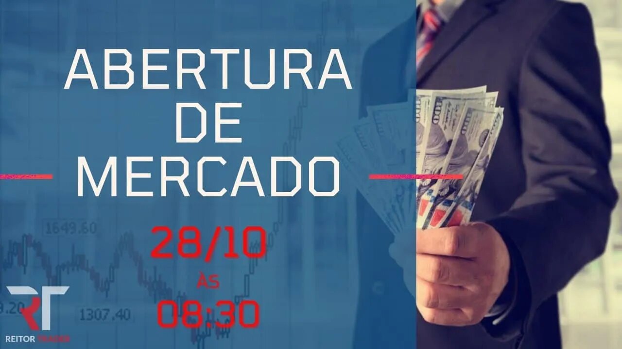 EAD REITOR TRADER - ABERTURA DE MERCADO 28/10/2021 AS 8:30 DA MANHÃ