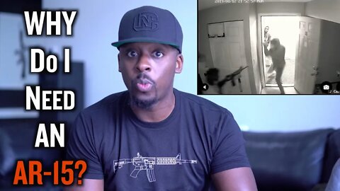 Why Do I "NEED" An AR-15?