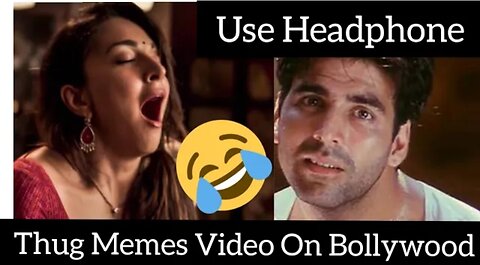 Thug Memes Video On Bollywood Dialogue Use Headphone|