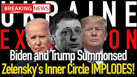 Biden and Trump Urgently Summonsed as Zelensky's Inner Circle DEVASTATED!