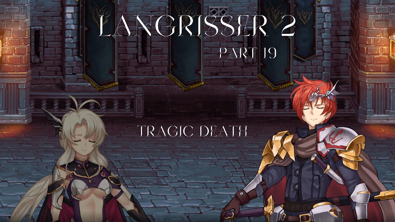 Langrisser 2 Part 19 - Tragic Death