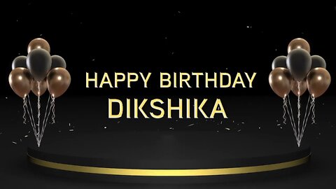 Wish you a very Happy Birthday Dikshika