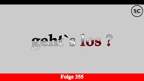 geht`s los ? Folge 355