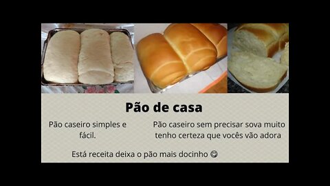 Pão de casa- Simples, fácil, barato- Não precisa sova muito.