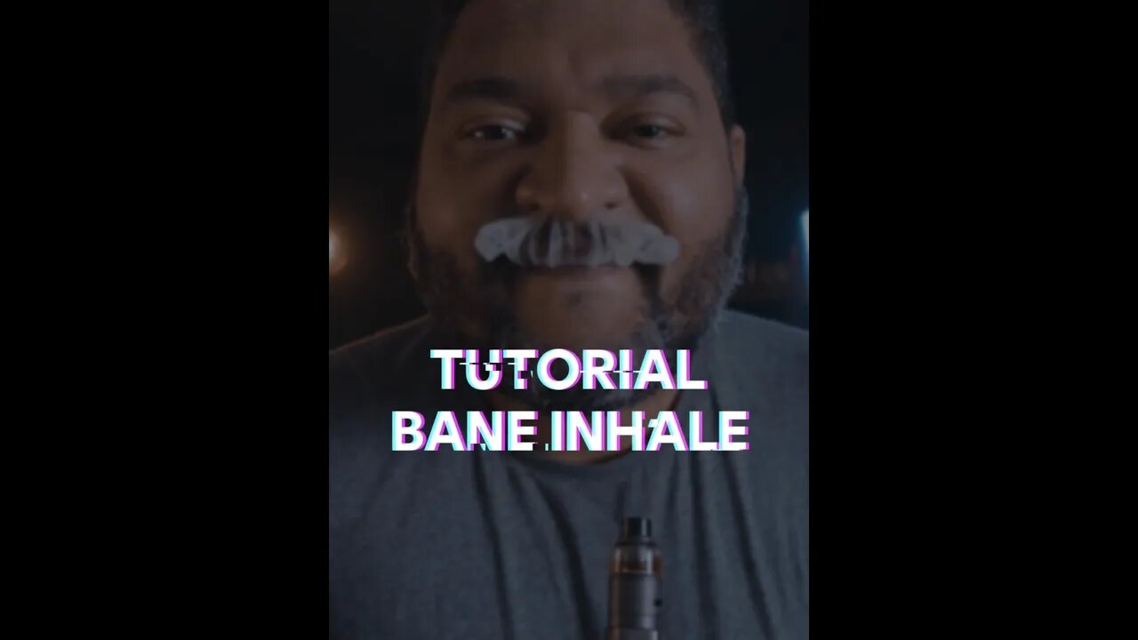 TUTORIAL BANE INHALE #tutorial #vapetricks #foyoupage #bane