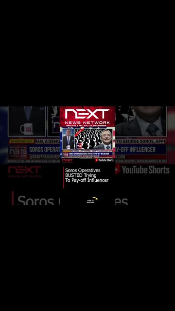 Soros Operatives BUSTED Trying To Pay-off Influencer #shorts