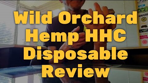 Wild Orchard Hemp HHC Disposable Review - Elegant Yet Practical