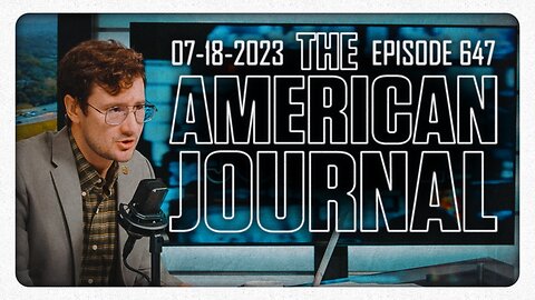 The American Journal - FULL SHOW - 07/18/2023