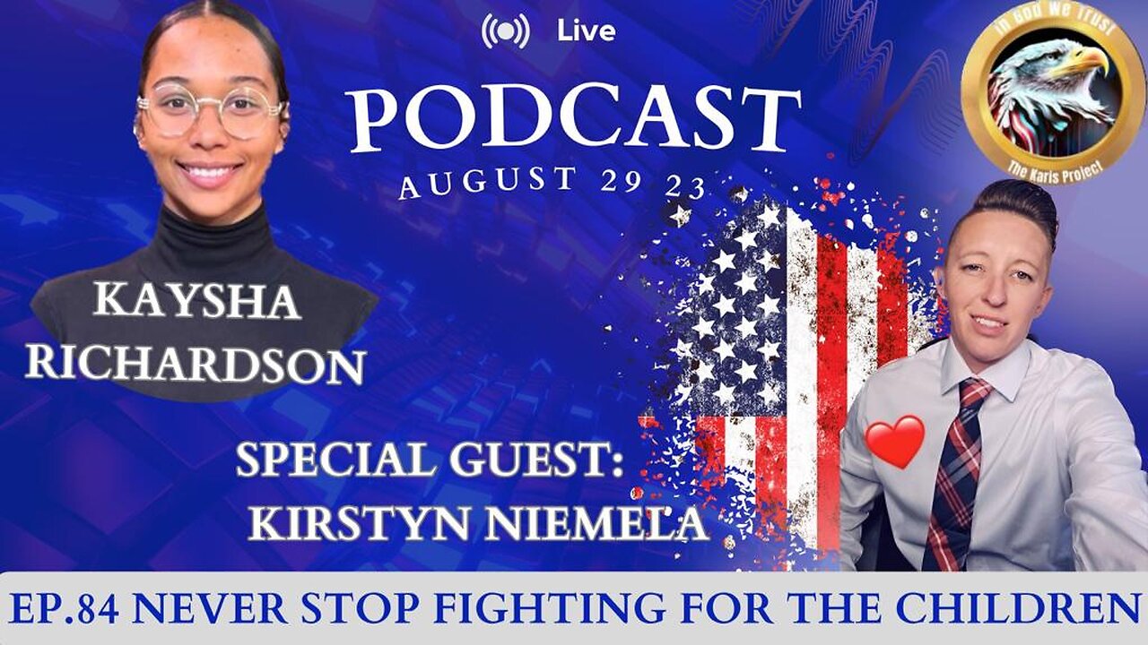 Ep. 84 Kirstyn Niemela: Never Stop Fighting for the Children