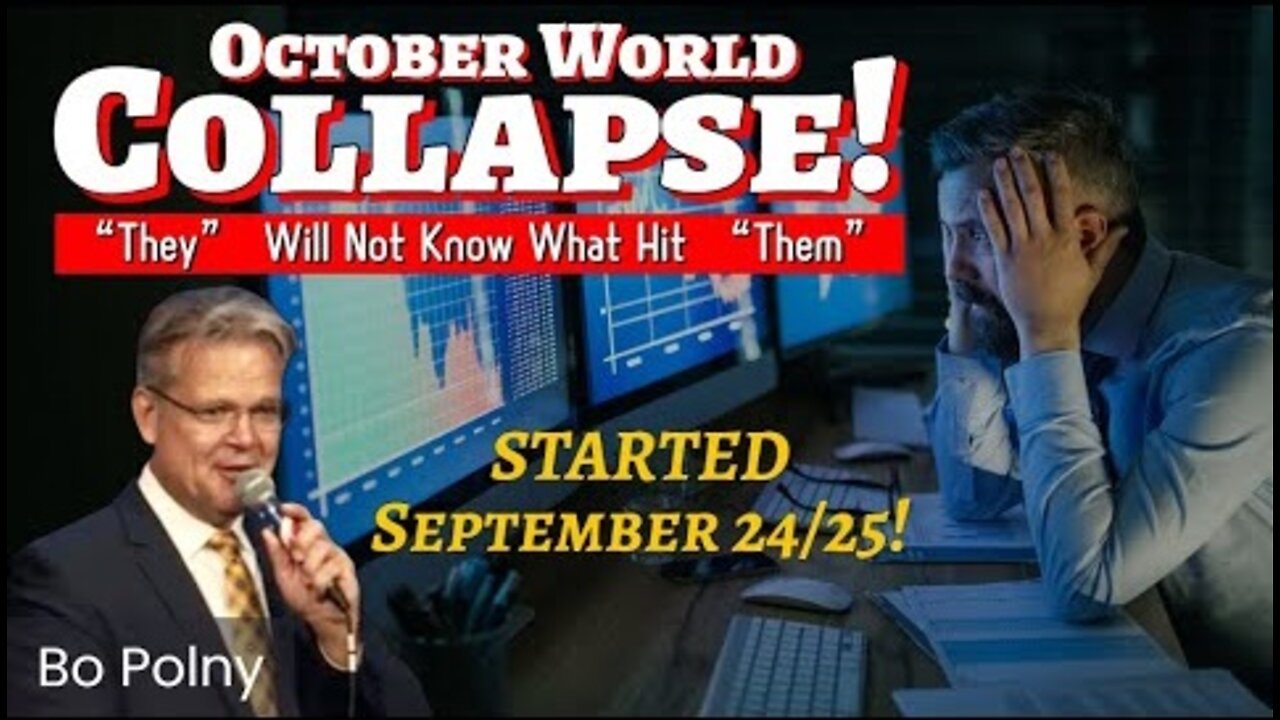 Oct. World COLLAPSE! Started Sept. 24, Exact Day/Hour SECRET, "They" will NOT know what hit "Them"