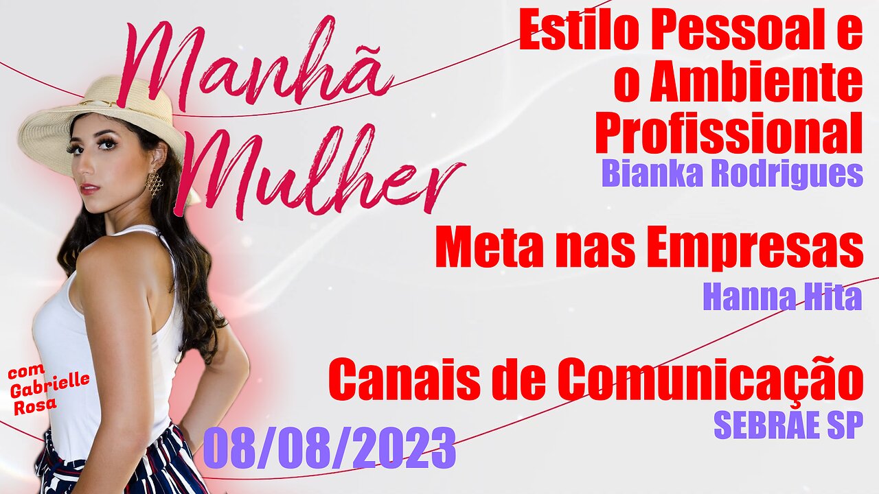 Manhã Mulher - 08/08/2023 - Edição Completa