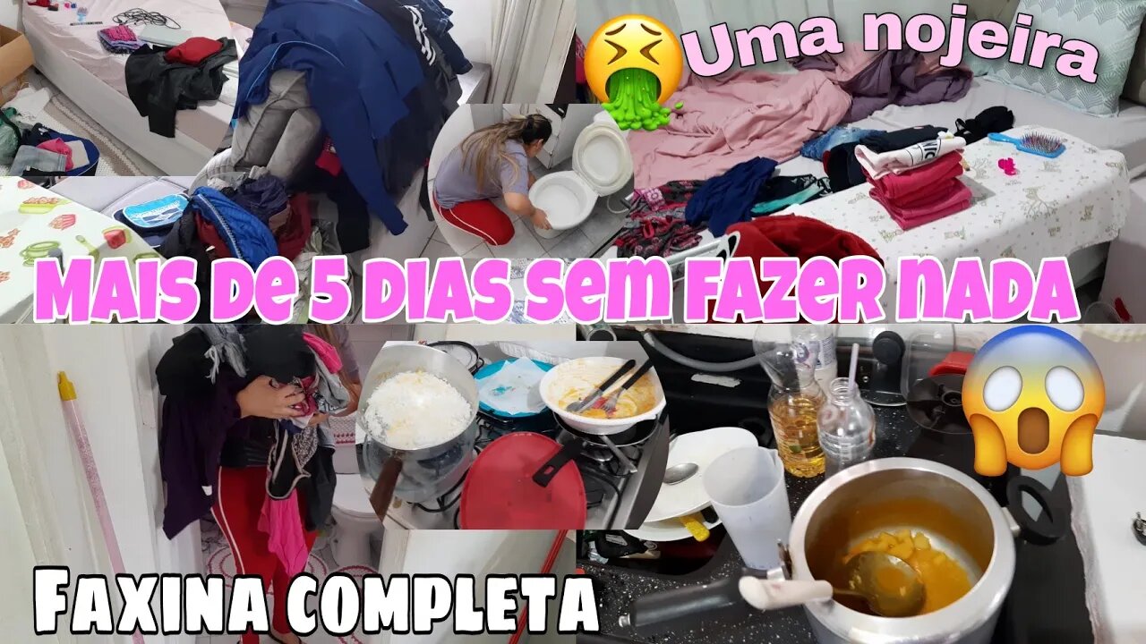 QUE NOJO 🤮MAIS DE CINCO DIAS SEM FAZER NADA🤯 FAXINA COMPLETA