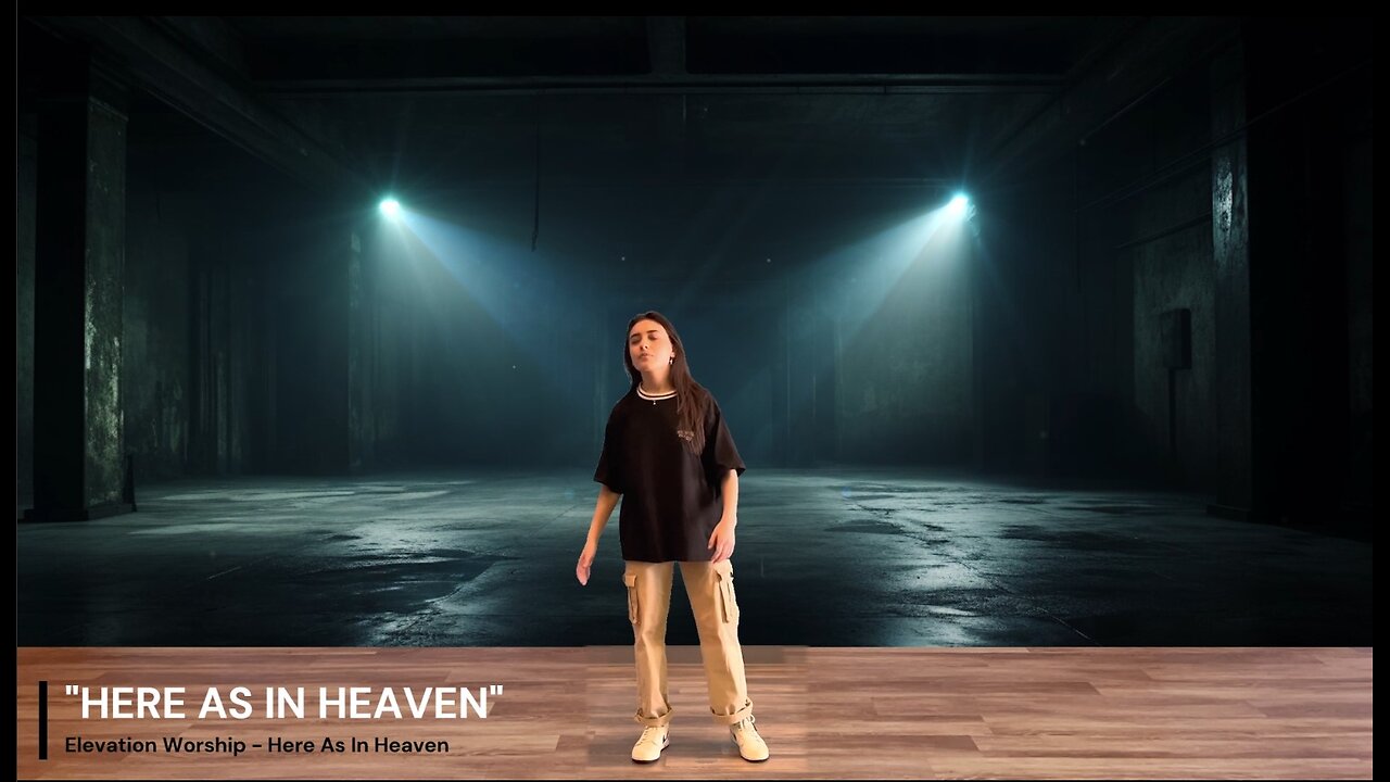 Here as in Heaven - Elevation choreography and lyrics
