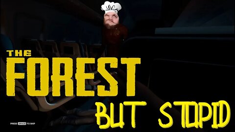 The Forest But It's Stupid Part 1