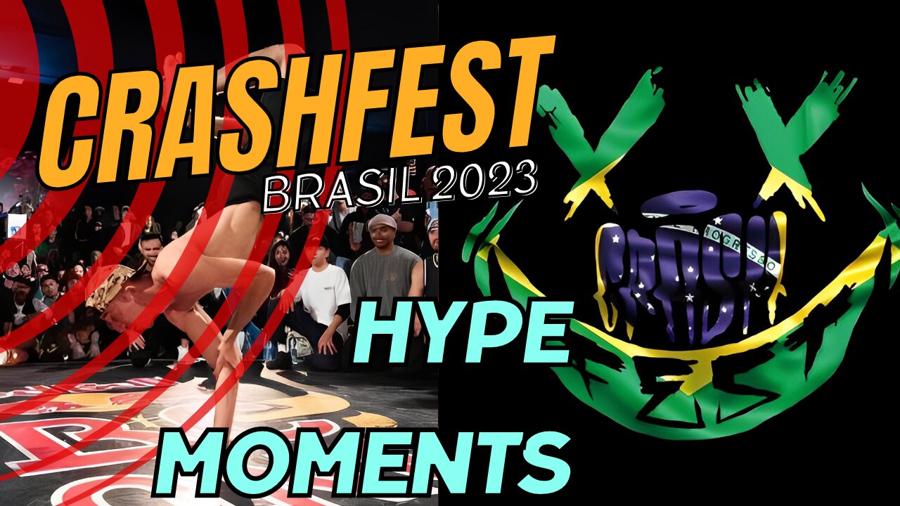 HYPE MOMENTS | CRASH FEST | RED BULL BC ONE CAMP BRAZIL 2023