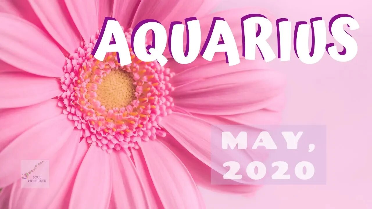 ♒ AQUARIUS ♒: Big Energies, A Big Moment, A Big You * May 2020