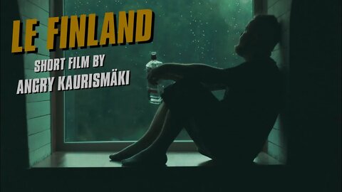 LE FINLAND - Short Film