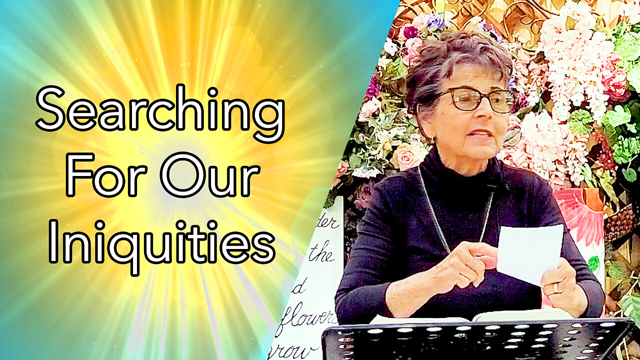 Searching For Our Iniquities (Full Message)