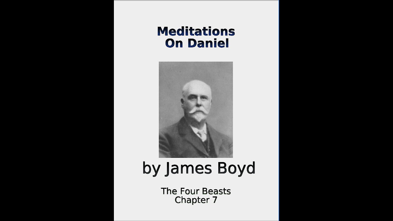Meditations on Daniel, The Four Beasts, Chapter 7, by James Boyd