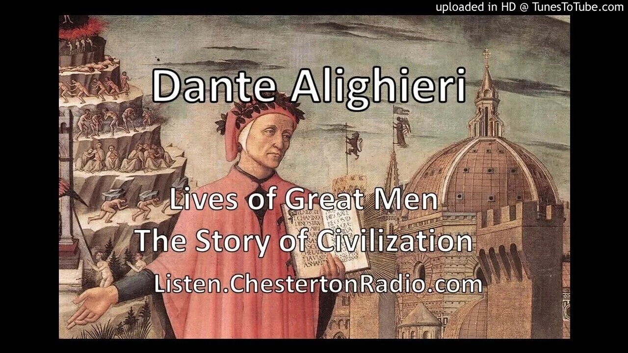 Dante Alighieri - Lives of Great Men - Story of Civilization