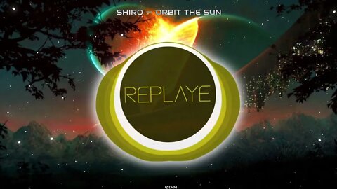 SHIRO ー Orbit The Sun | Replaye