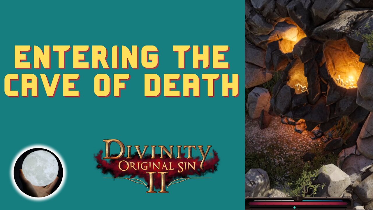 Entering The DEATH CAVE - A Patient Gamer Plays...Divinity Original Sin II: Part 31