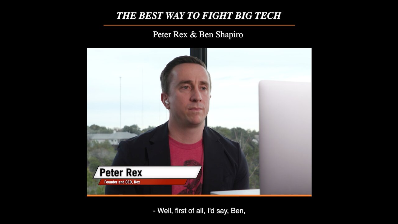 Peter Rex - The best way to fight Big Tech