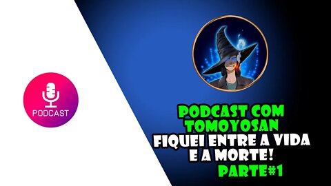 História do TomoyoSan Parte#1 - Fiquei entre a vida e a morte, falando da minha doença!
