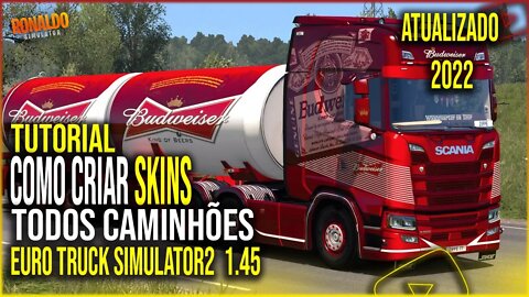 ▶️COMO CRIAR SKINS EURO TRUCK SIMULATOR 2 1.45 2022
